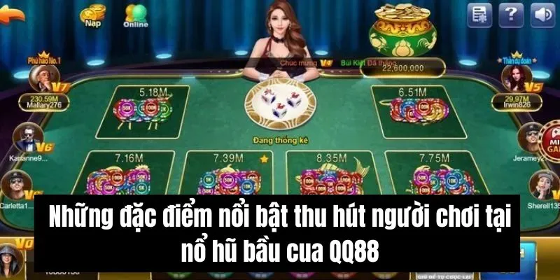 Khám phá những điểm nổi bật của game bầu cua nổ hũ QQ88