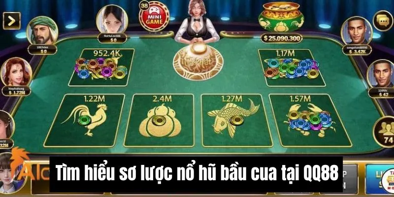 Khám phá sơ lược trò chơi bầu cua jackpot tại QQ88