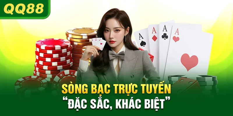 Sòng bạc trực tuyến “đặc sắc, khác biệt”